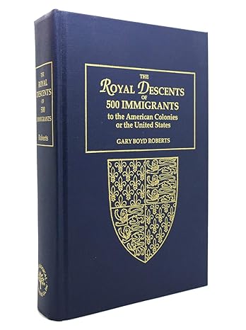 The Royal Descents of 500 Immigrants