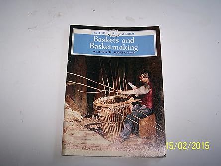 Baskets and Basketmaking Shire 92 Album