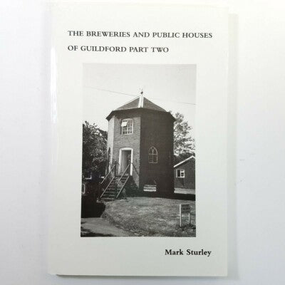 The Breweries and Public Houses of Guildford Part Two