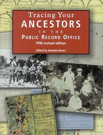 Tracing Your Ancestors in the Public Record Office