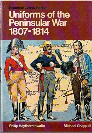 Uniforms of the Peninsular War 1807-1814