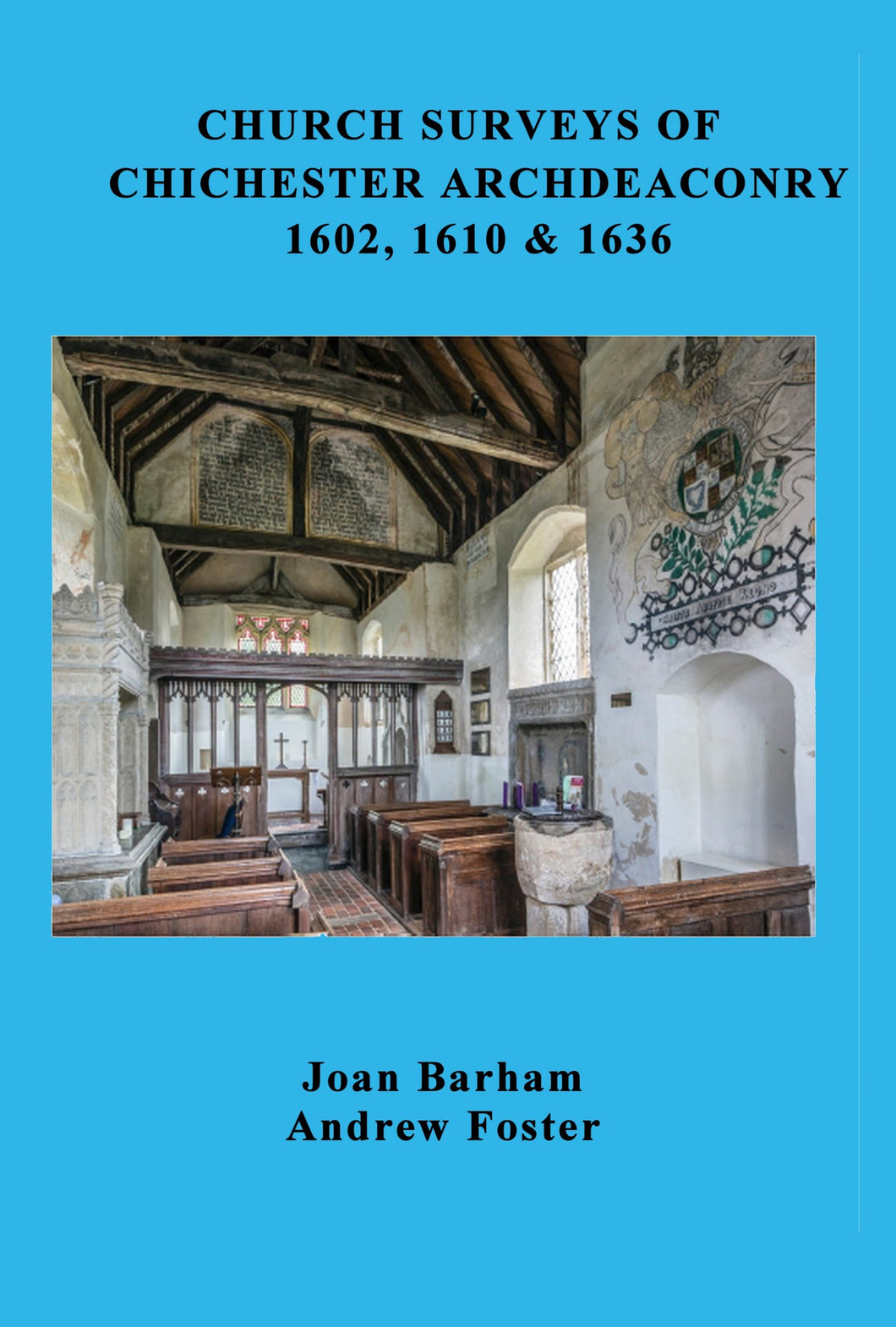 Church Surveys of Chichester Archdeaconry 1602,1610 & 1636