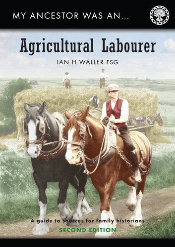 My Ancestor was an Agricultural Labourer