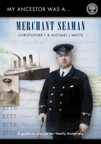 My Ancestor was a Merchant Seaman