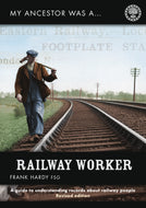 My Ancestor was a Railway Worker