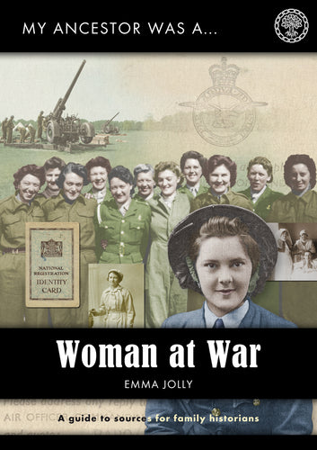 My Ancestor was a Woman at War